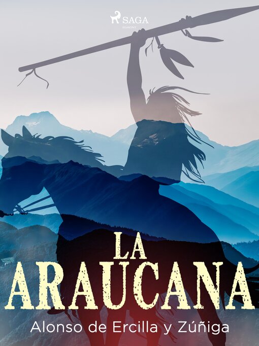 Title details for La araucana by Alonso de Ercilla y Zúñiga - Available
